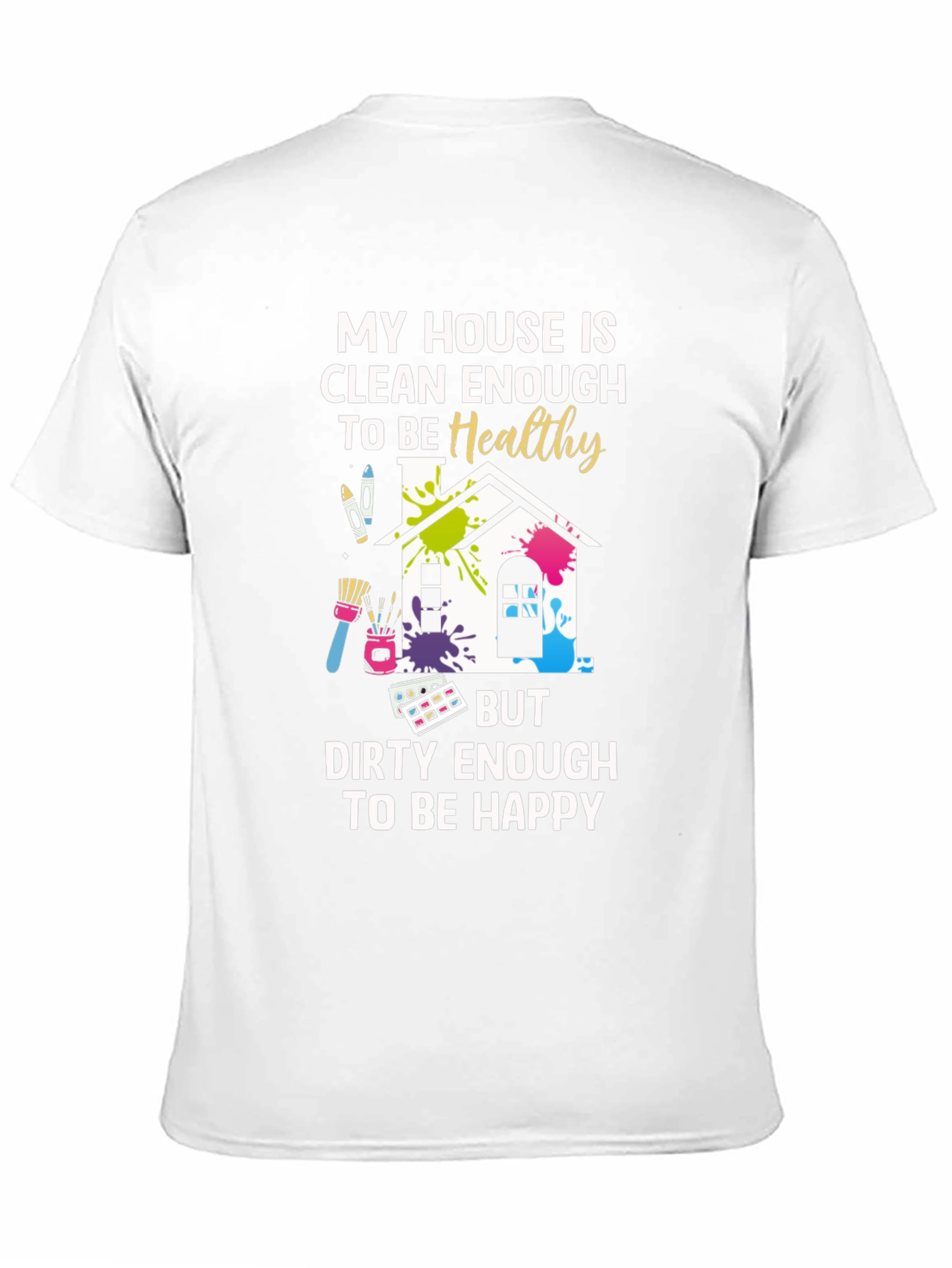 Clean Enough To Be Healthy T-Shirt