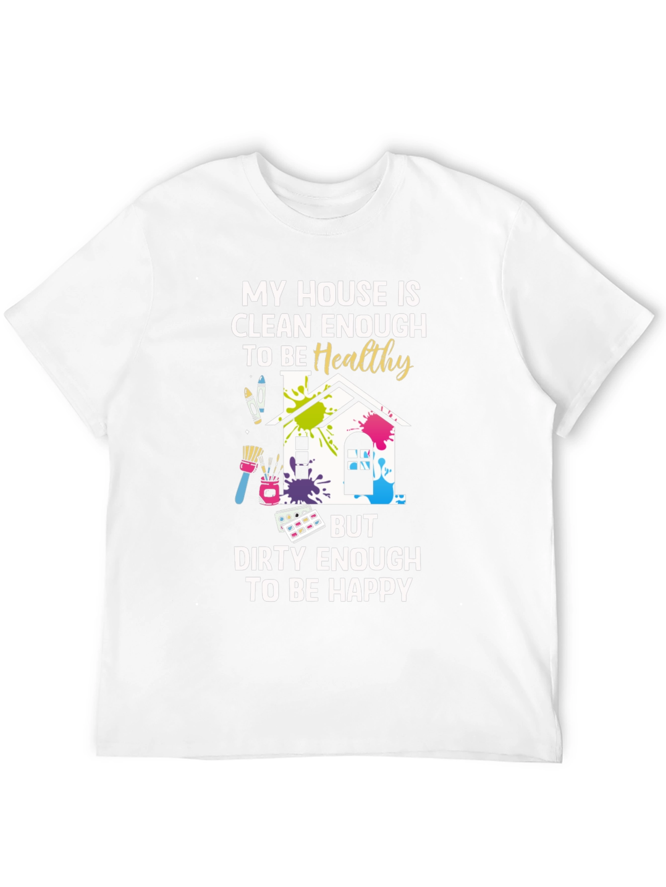 Clean Enough To Be Healthy T-Shirt
