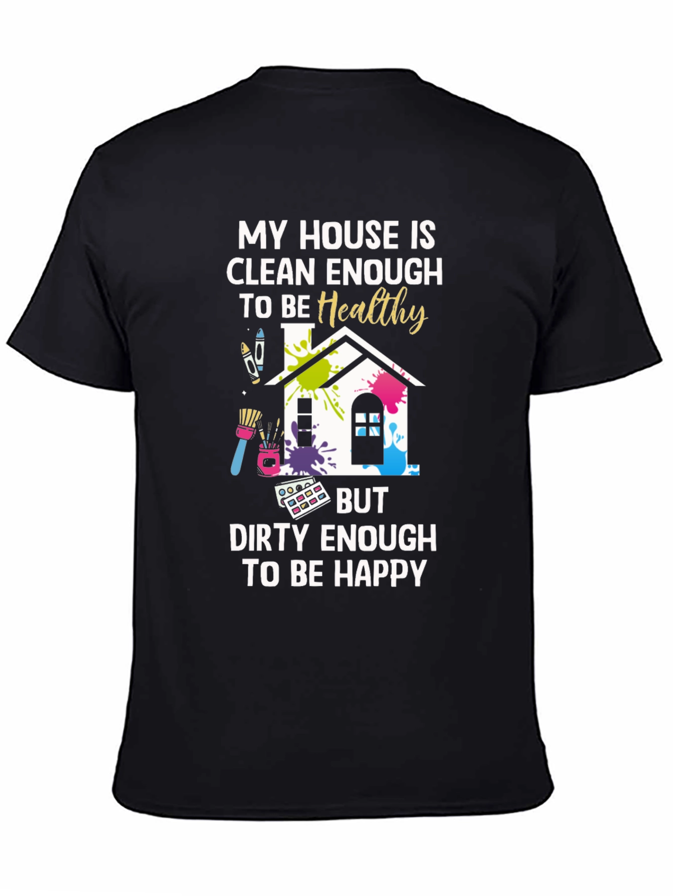 Clean Enough To Be Healthy T-Shirt