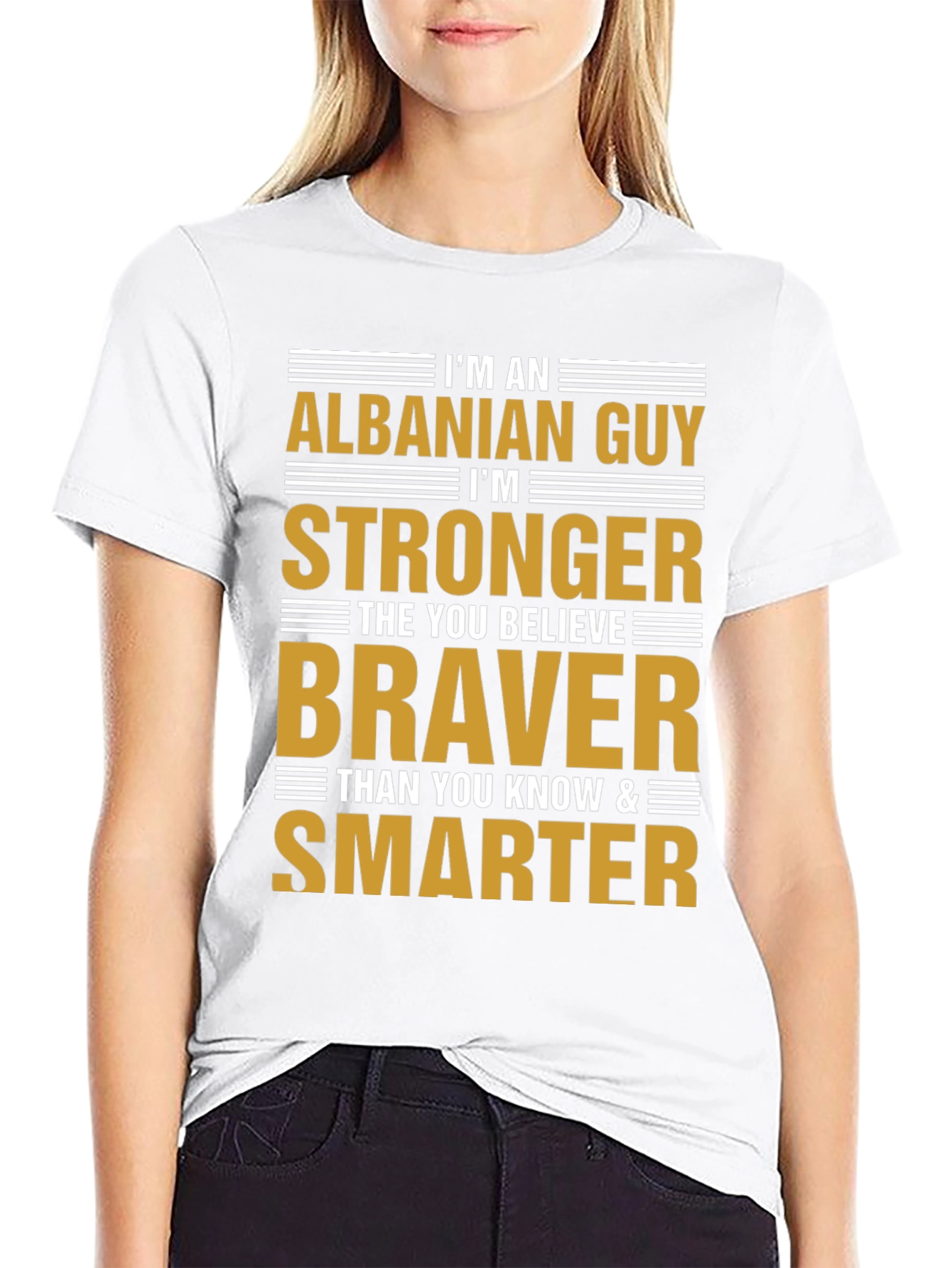 Albanian Guy Stronger Braver Smarter T-Shirt