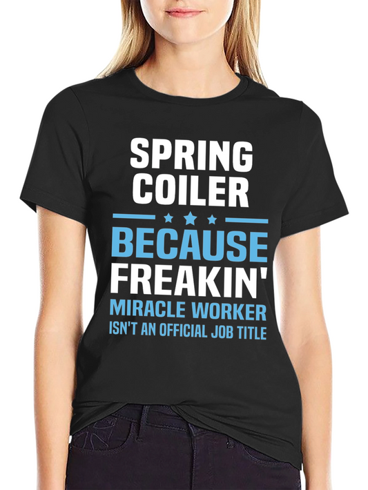 Spring Coiler Job Title T-Shirt