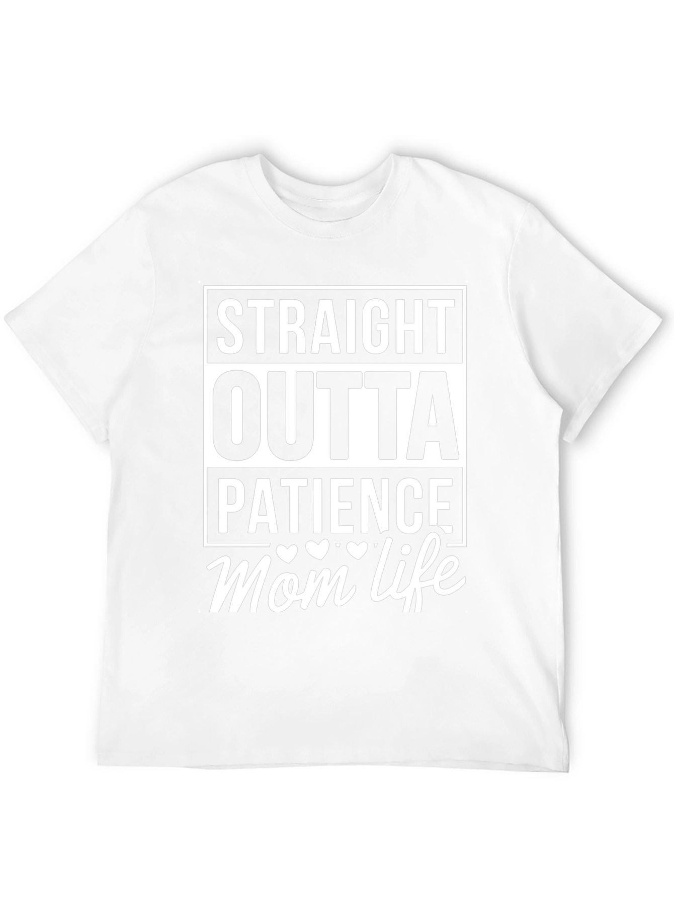 Straight Outta Patience Mom Life T-Shirt