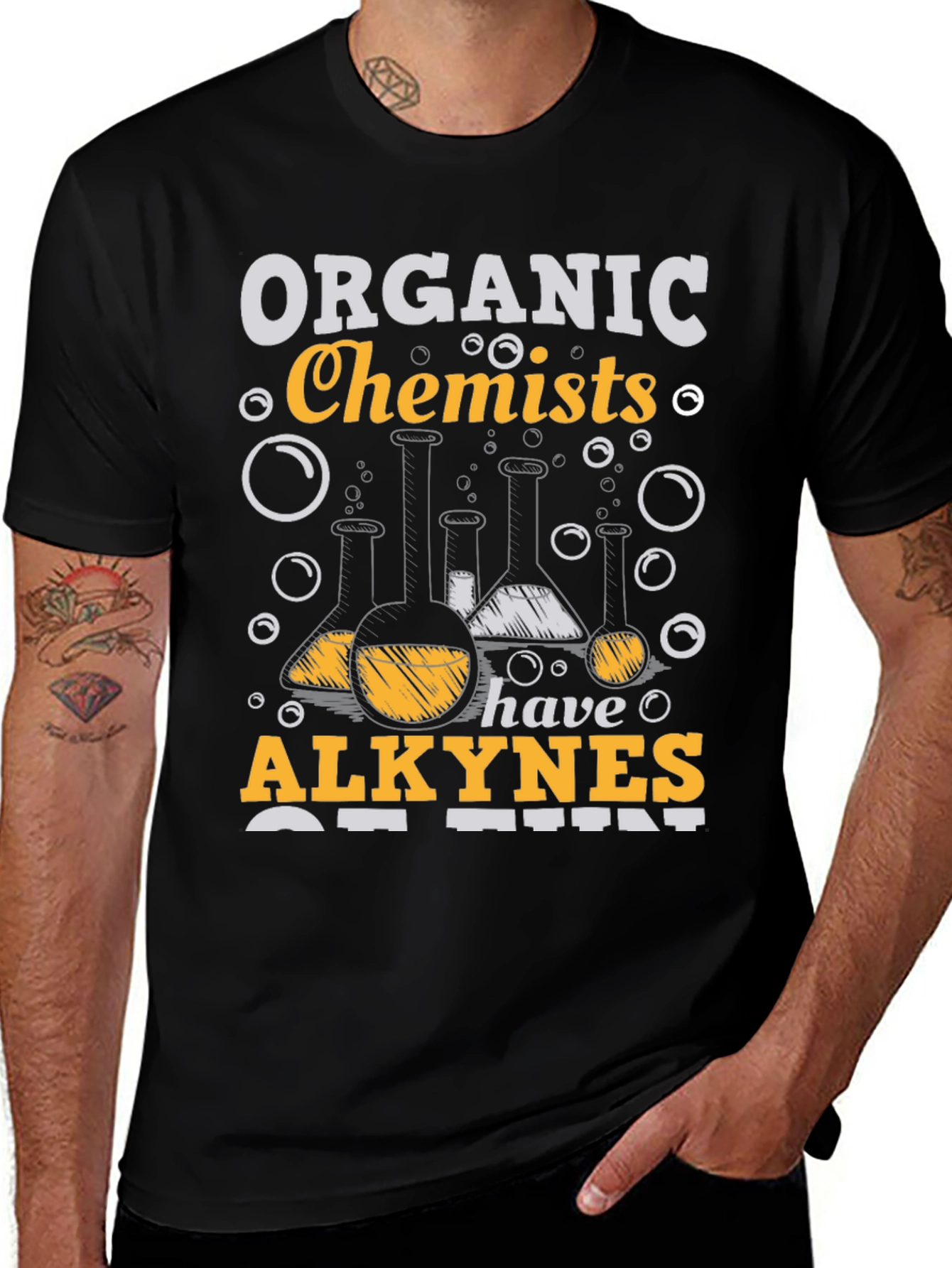 Organic Chemists Have Alkynes of Fun T-Shirt