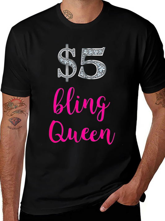 $5 Bling Queen Graphic Tee - Statement T-Shirt
