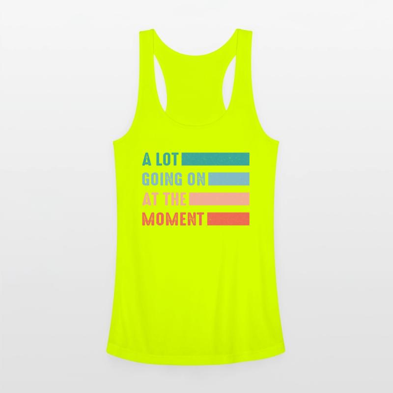 A Lot Going On At The Moment Sarcastic Lazy Cool