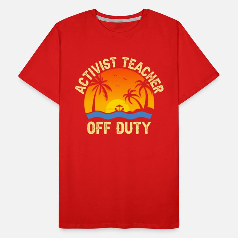 Activist Teacher Off Duty Teacher Gifts Summer