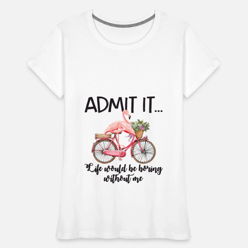 Admit It Life Would Be Boring Without Me Cycling