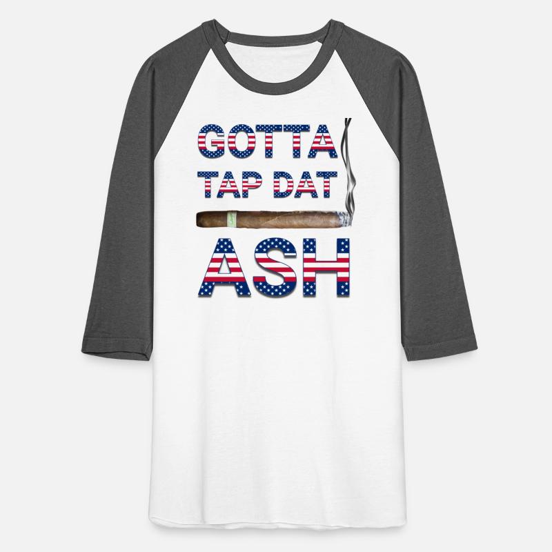 American Cigar Love, Gotta Tap Dat Ash