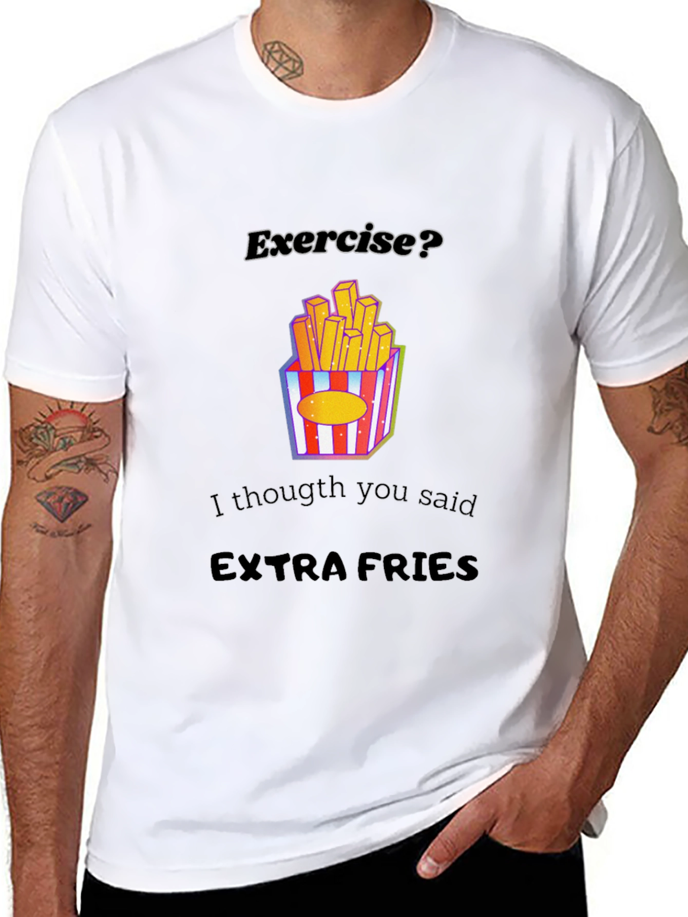 Exercise? Extra Fries Graphic Tee - Funny Foodie Shirt