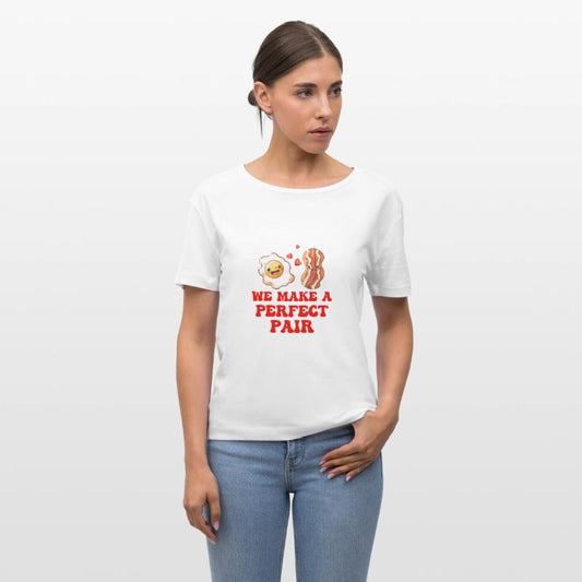 Bacon and Eggs We Make A Perfect Pair Red Text