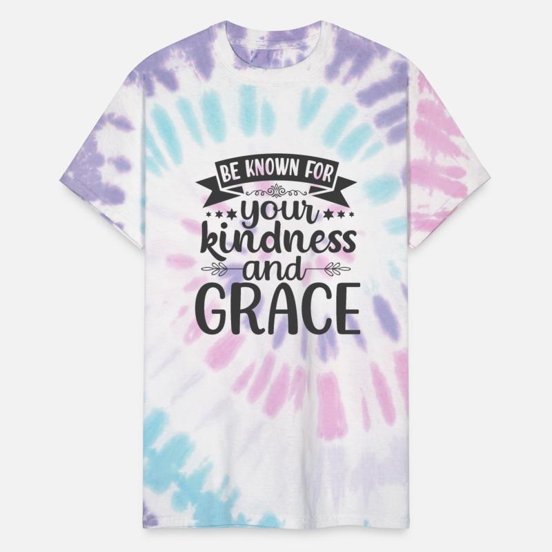 Be known for your kindness and grace