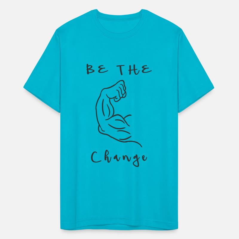 Be The Change