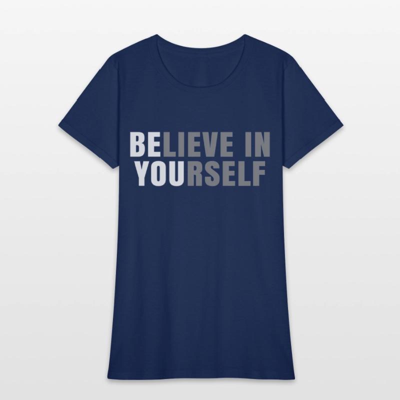 Be You Believe In Yourself Positive Message