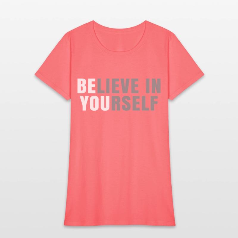 Be You Believe In Yourself Positive Message