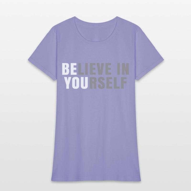 Be You Believe In Yourself Positive Message