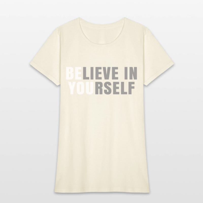 Be You Believe In Yourself Positive Message