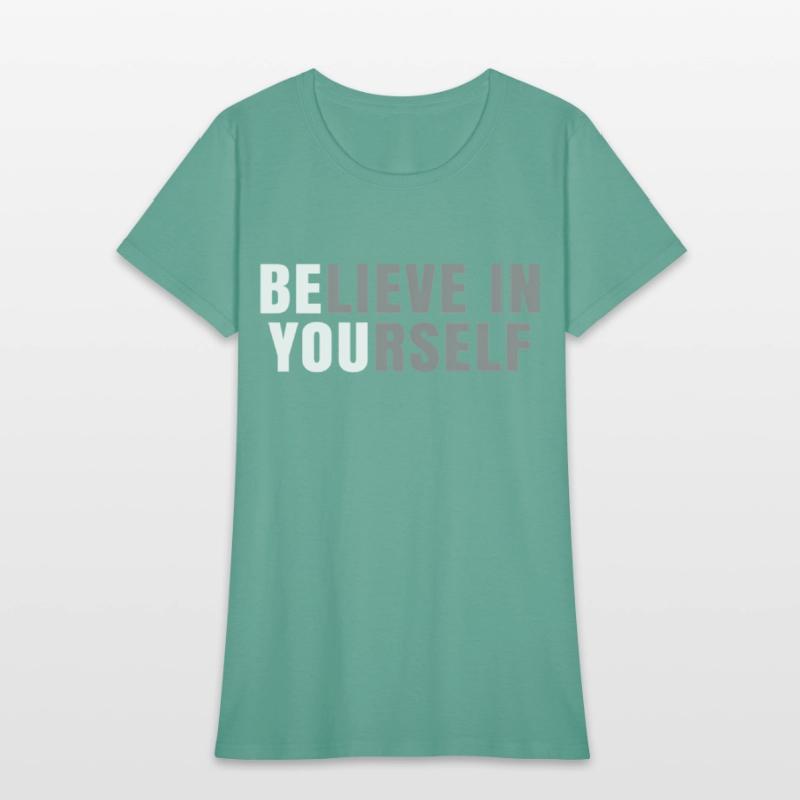 Be You Believe In Yourself Positive Message