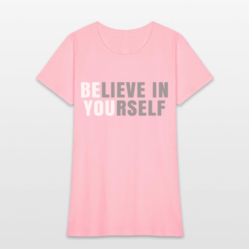 Be You Believe In Yourself Positive Message