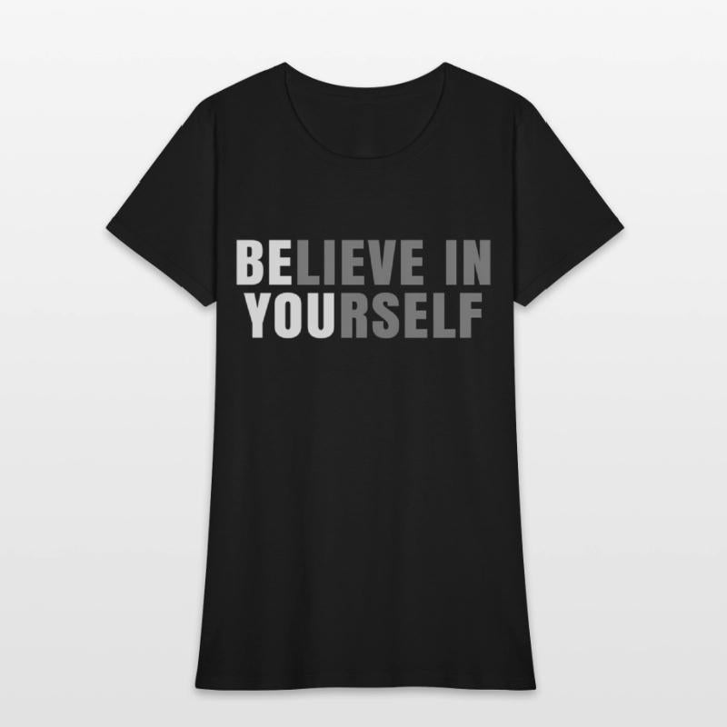 Be You Believe In Yourself Positive Message