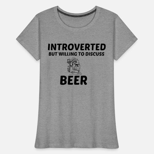BEER INTROVERTED BUT WILLING TO DISCUSS