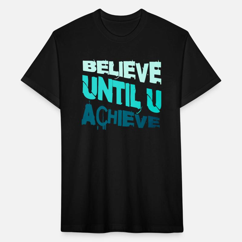 Believe Until You Achieve – Inspirational Motivati