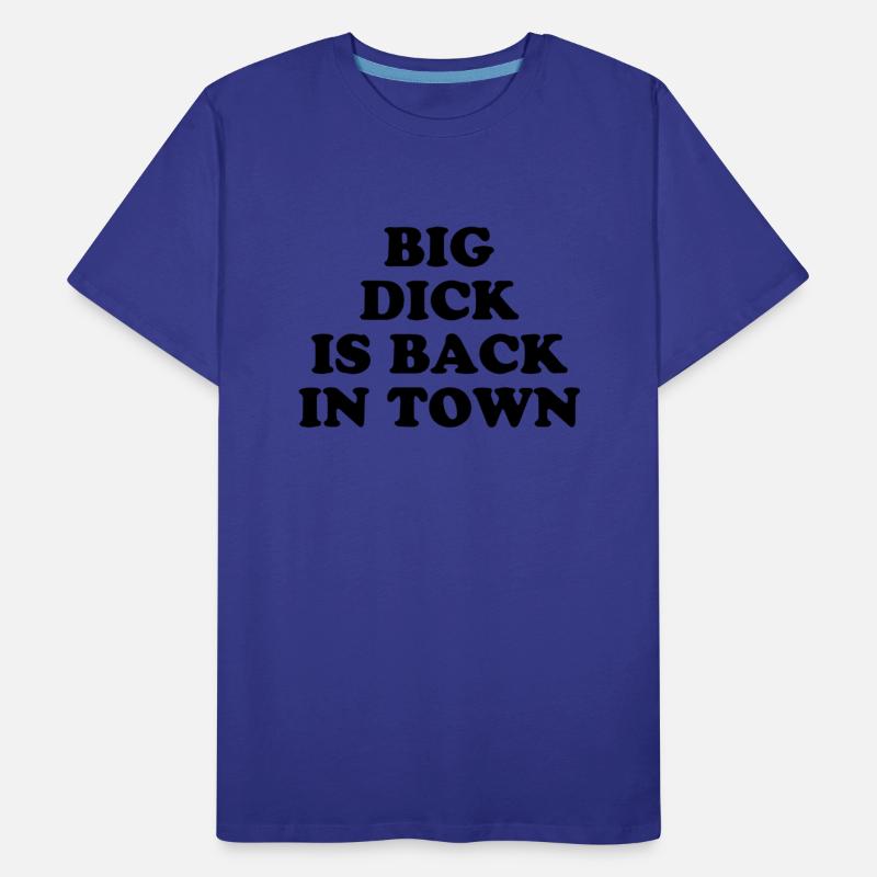 Big Dick Is Back In Town