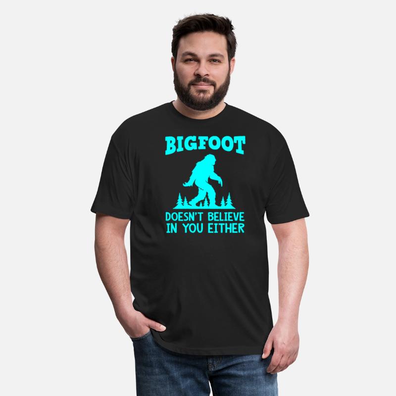 Bigfoot Doesn't Believe In You Either