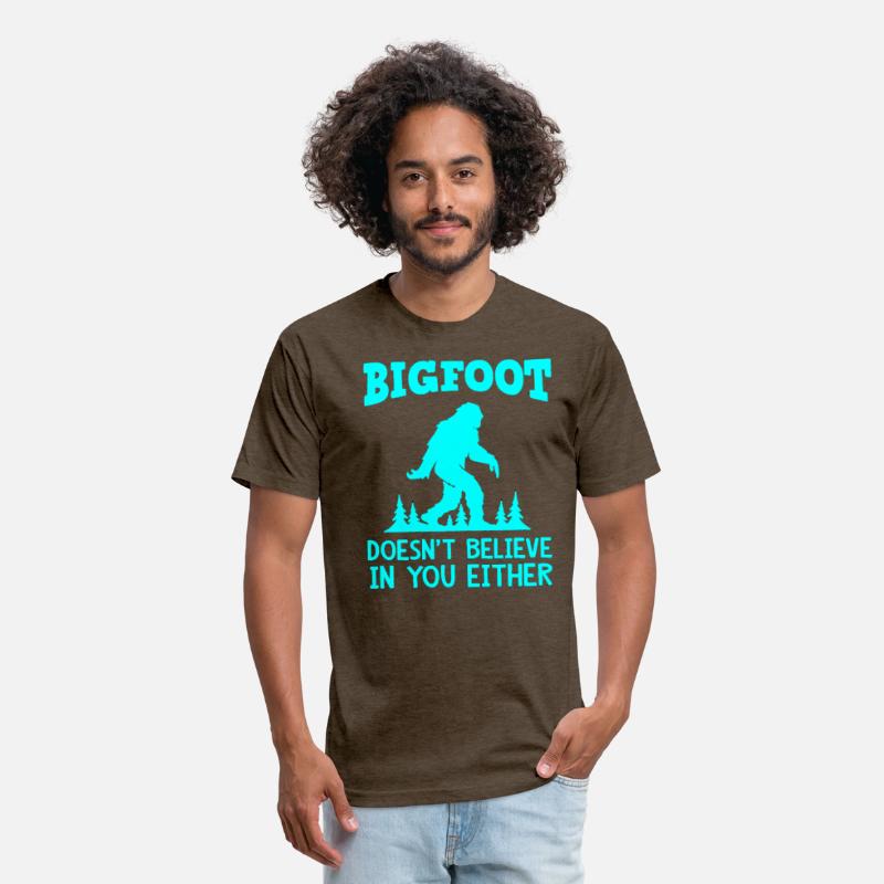 Bigfoot Doesn't Believe In You Either