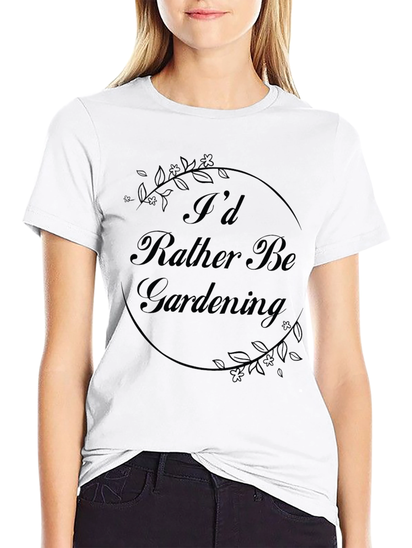 Gardening Enthusiast T-Shirt: Id Rather Be Gardening