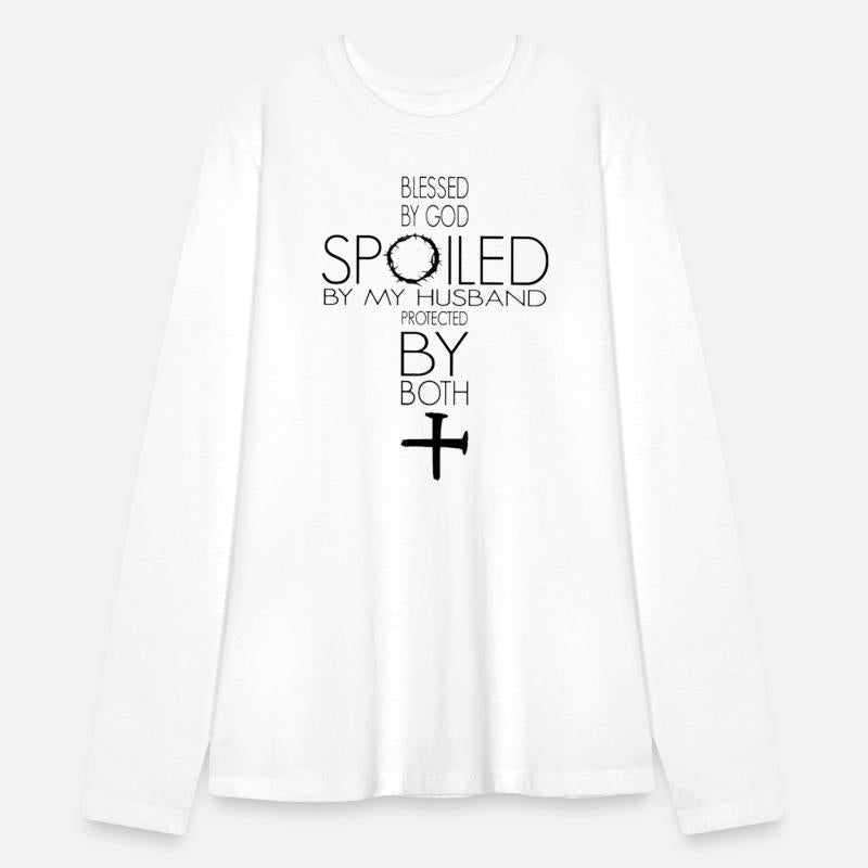 Blessed By God Spoiled By My Husband Protected