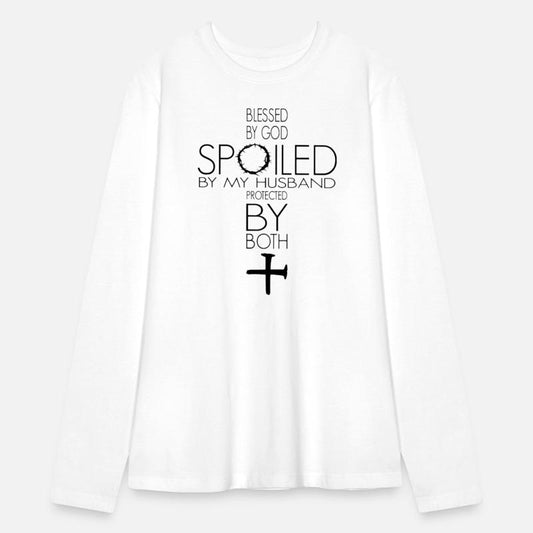 Blessed By God Spoiled By My Husband Protected