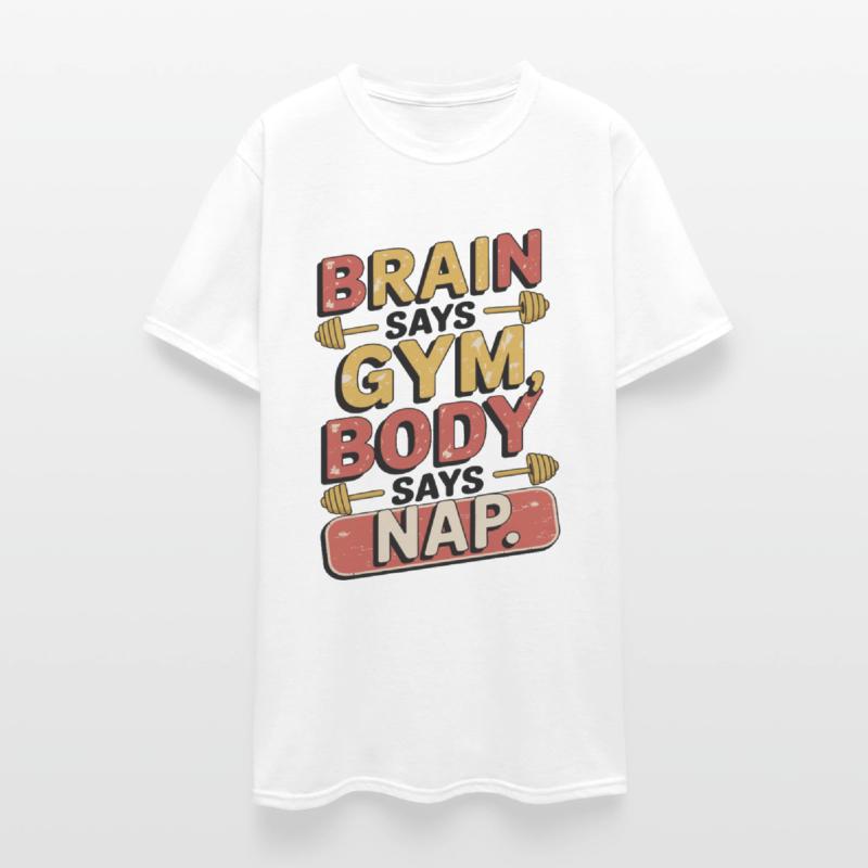 Brain Says Gym Body Says Nap Funny Fitness