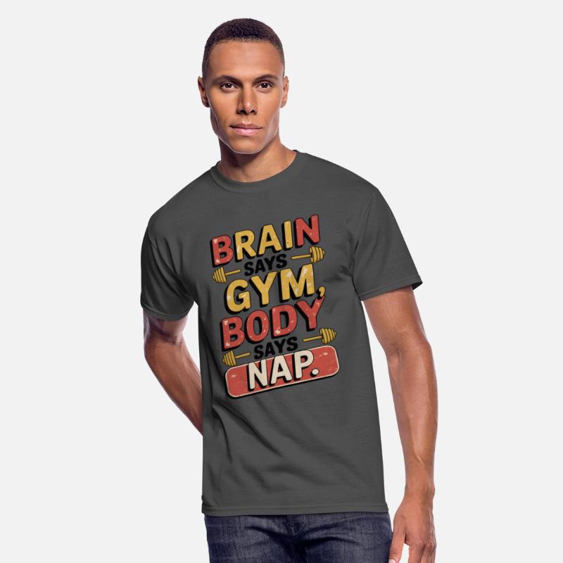 Brain Says Gym Body Says Nap Funny Fitness