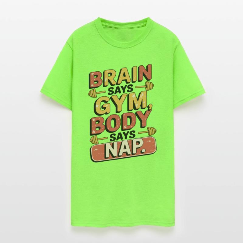 Brain Says Gym Body Says Nap Funny Fitness