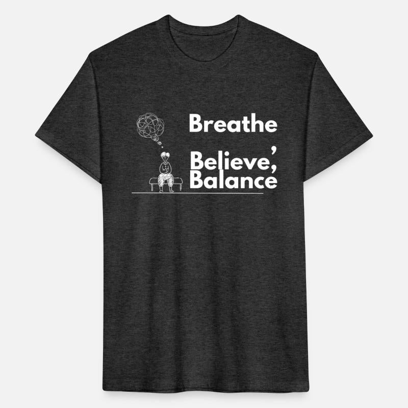 Breathe Believe Balance – Motivational t-shirt