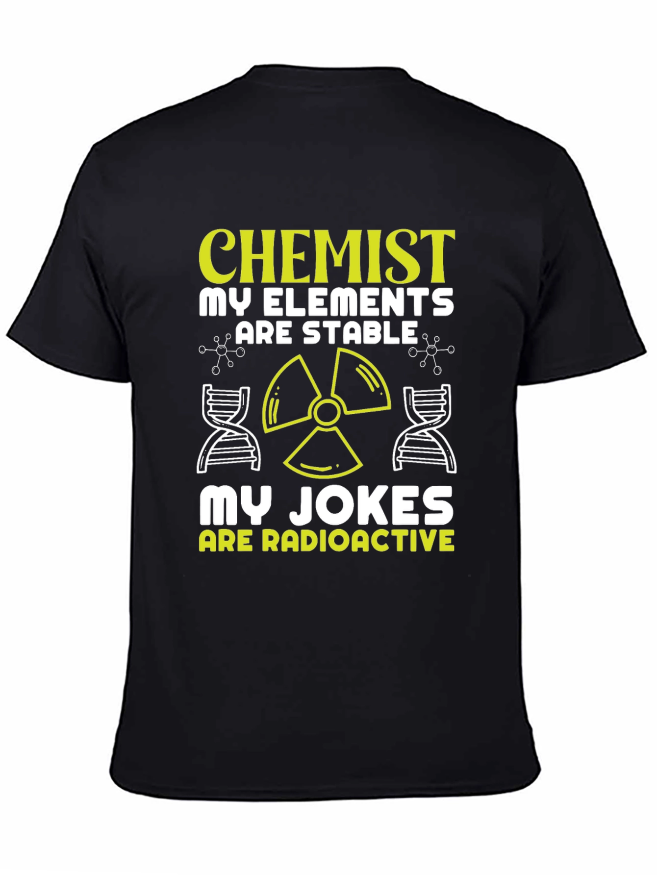 Chemist Elements Stable Radioactive Jokes T-Shirt