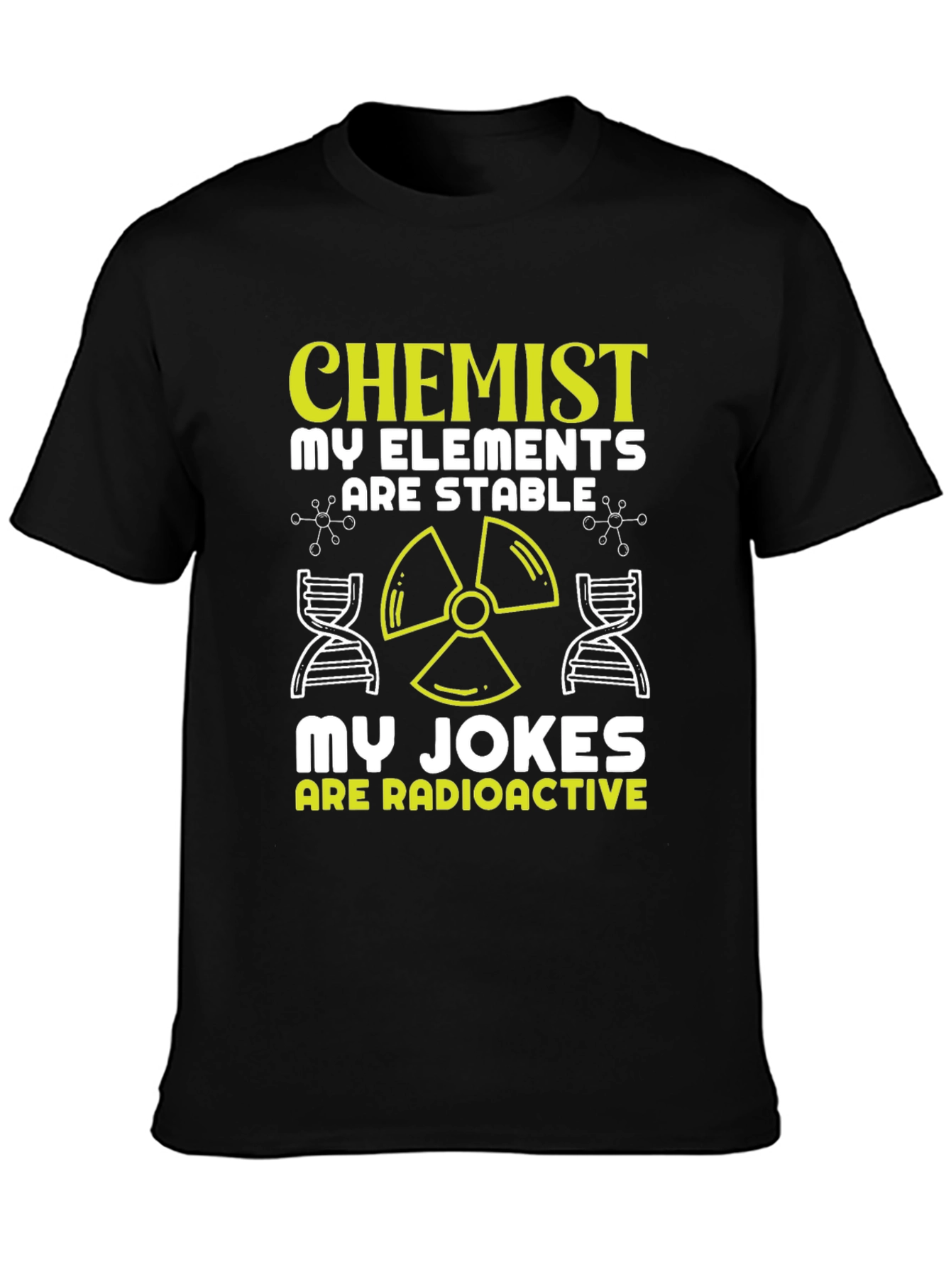 Chemist Elements Stable Radioactive Jokes T-Shirt