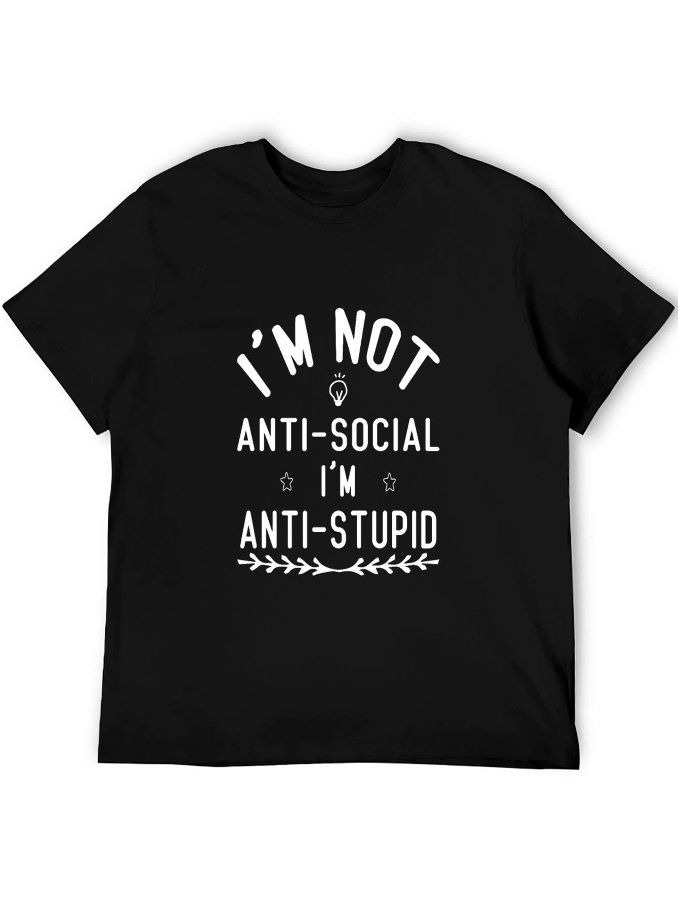 Anti-Social Anti-Stupid Humor T-Shirt