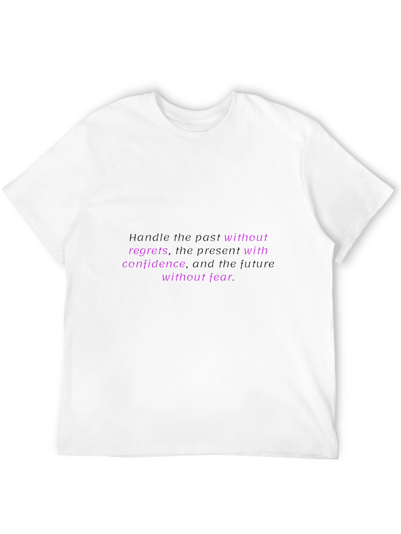 Inspirational Quote Black T-Shirt