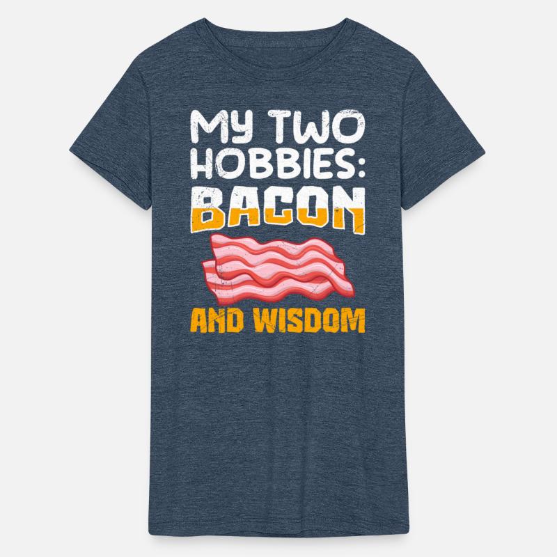 Carnivore My Two Hobbies Bacon and Wisdom