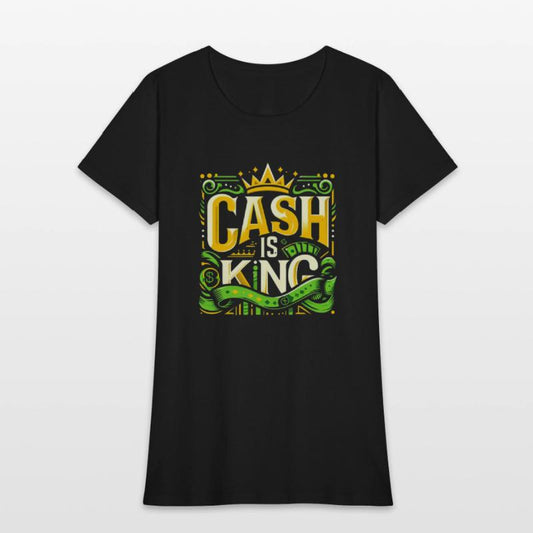 Cash is King T-Shirt – Wear Your Ambition