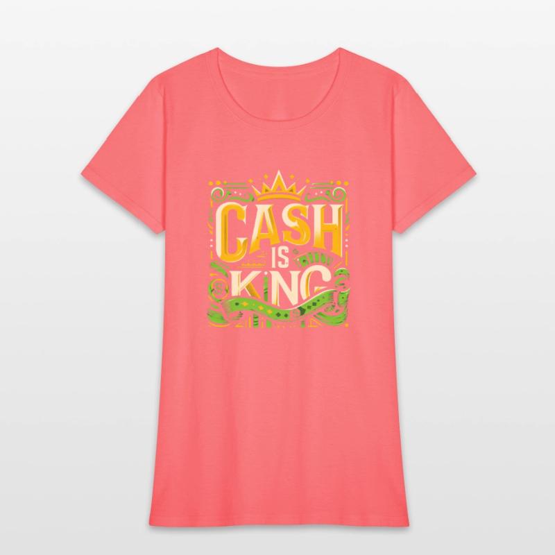 Cash is King T-Shirt – Wear Your Ambition