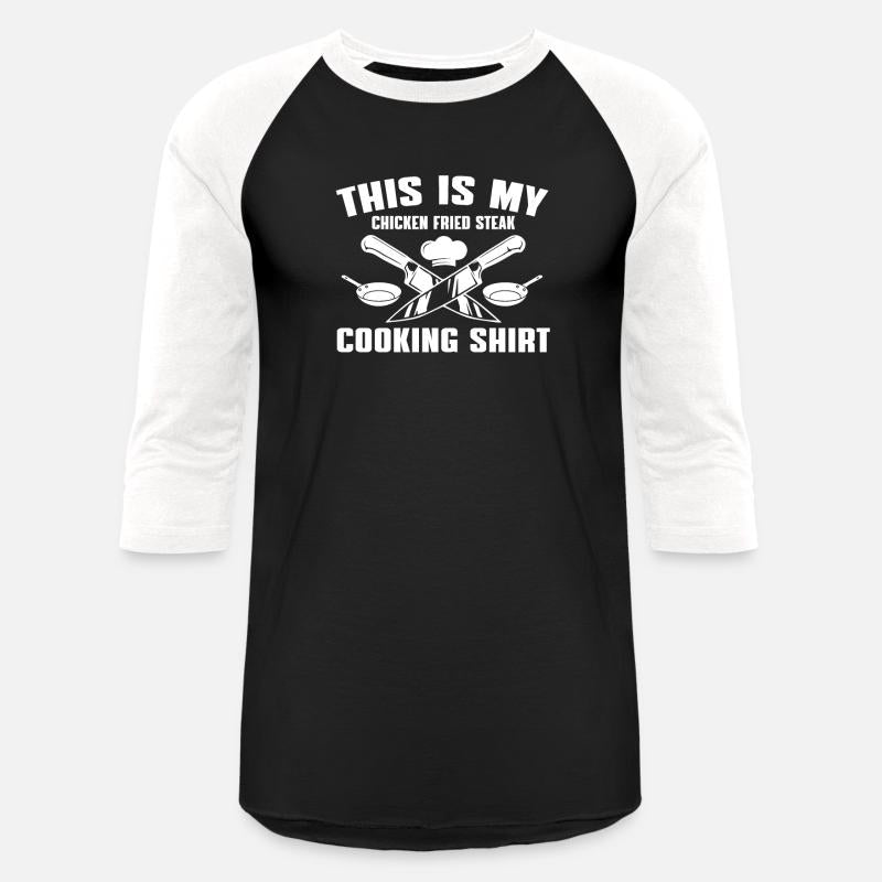 Chicken Fried Steak Cooking Shirt
