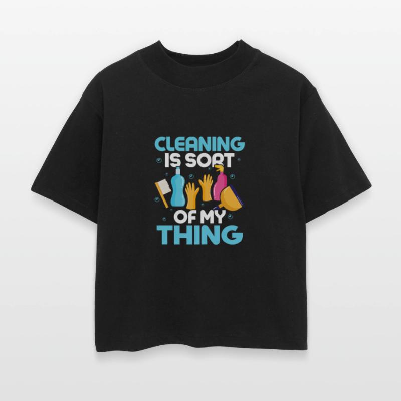 Cleaning Is Sort Of My Thing Housekeeping Cleaner