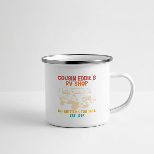 Cousin Eddie's RV Shop No Shitter's Too Full