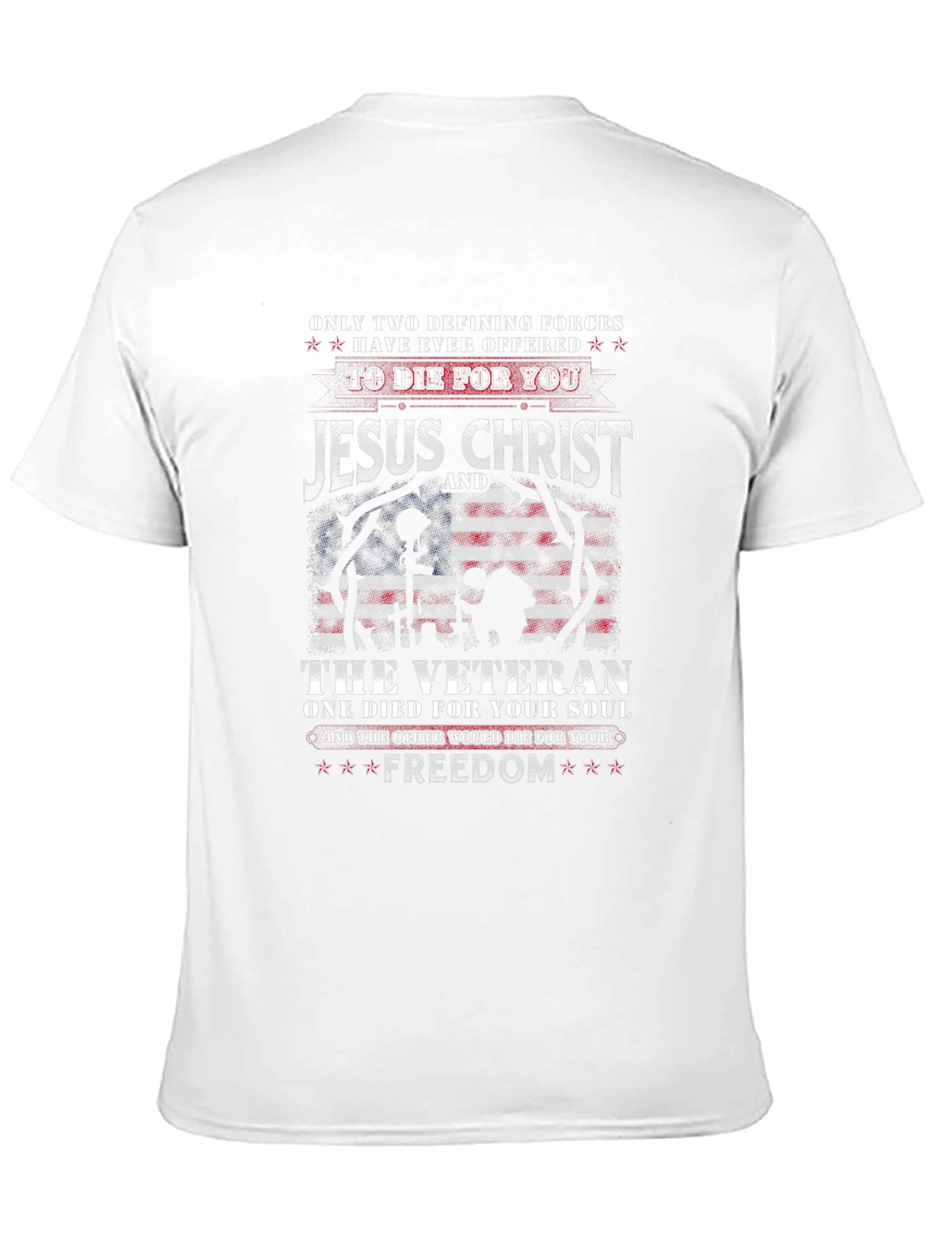 Jesus Christ & Veteran Freedom T-Shirt