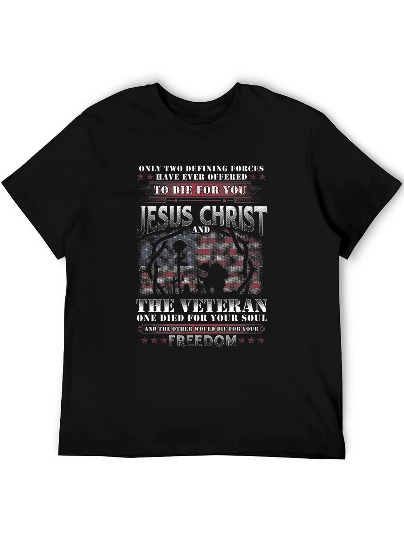 Jesus Christ & Veteran Freedom T-Shirt