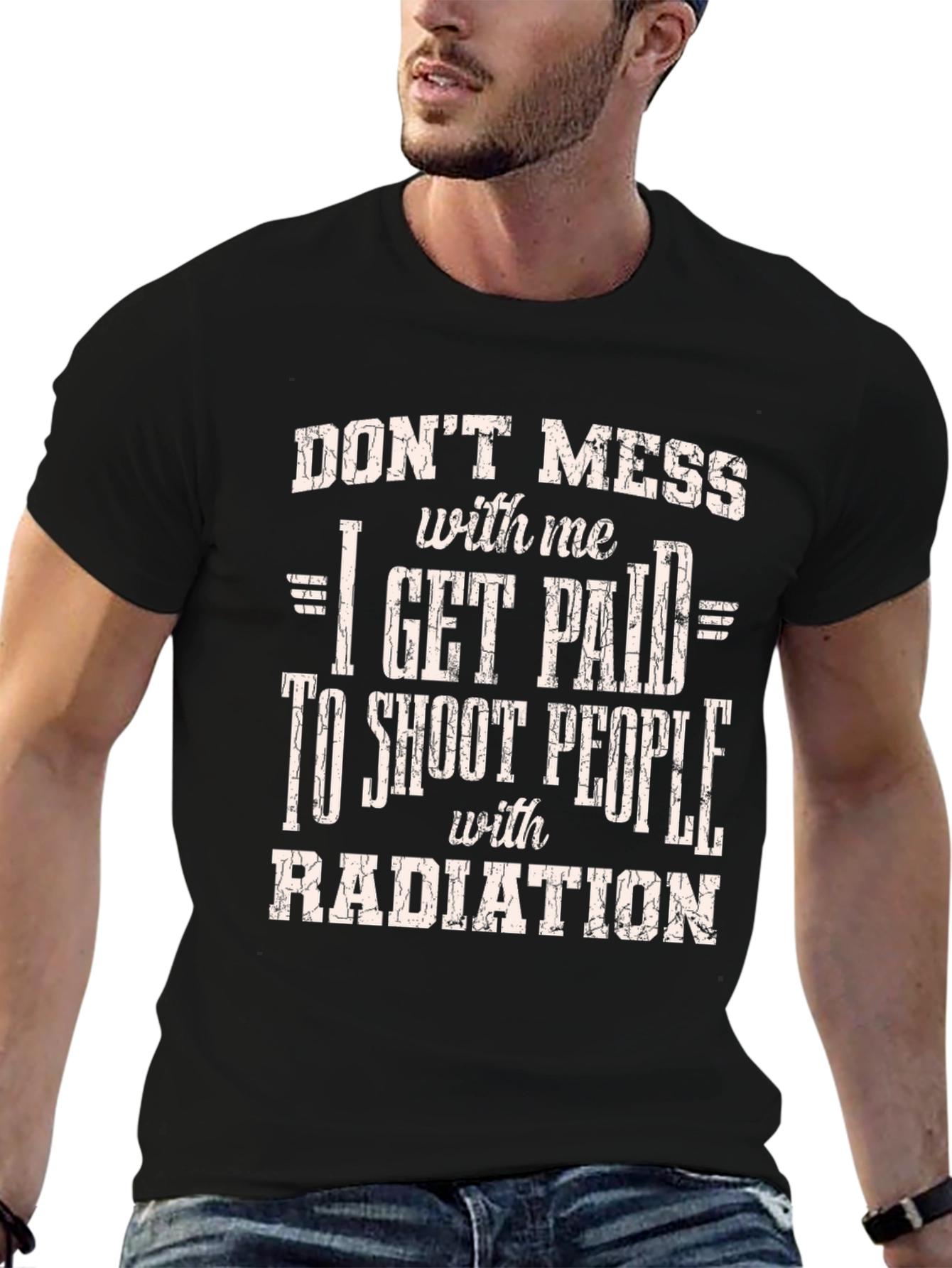 Dont Mess with Me Funny Radiation T-Shirt