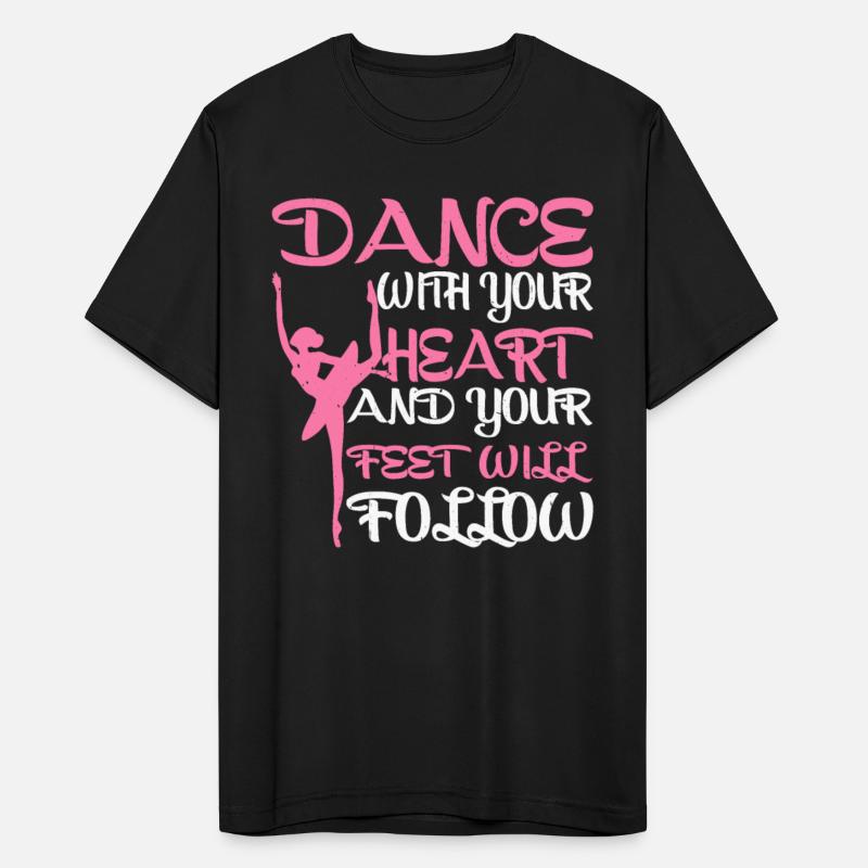 Dance With Your Heart And Your Feet Will Follow 13