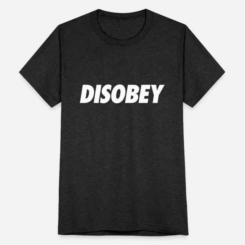 DISOBEY